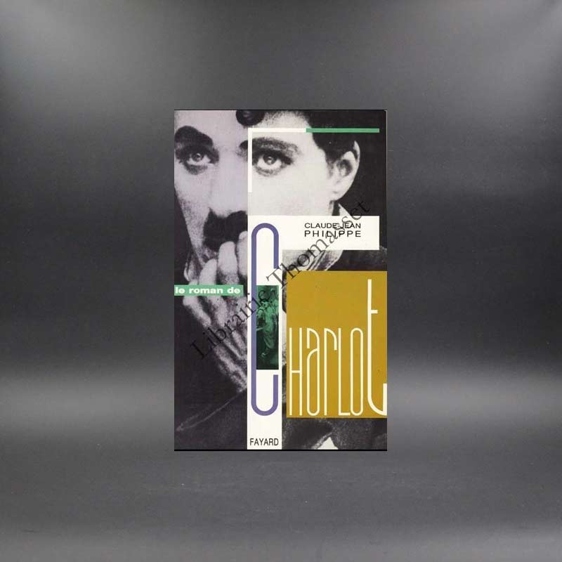 Le roman de Charlot par Claude-Jean Philippe