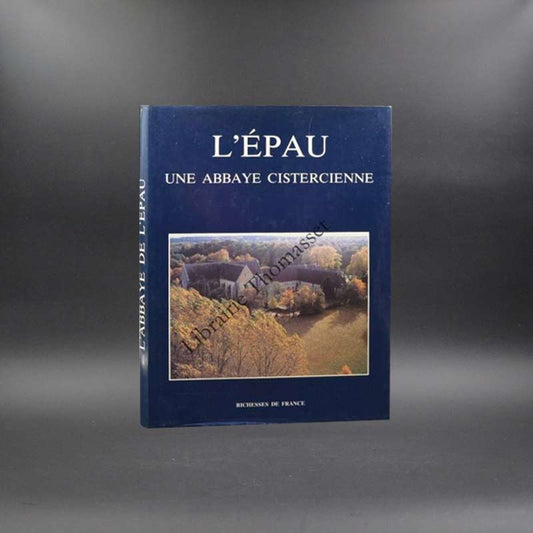 L'Epau une abbaye Cistercienne