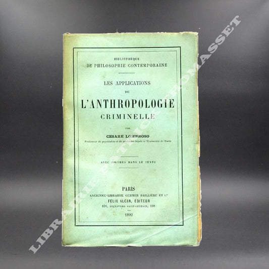 Les applications de l'anthropologie criminelle par Cesare Lombroso