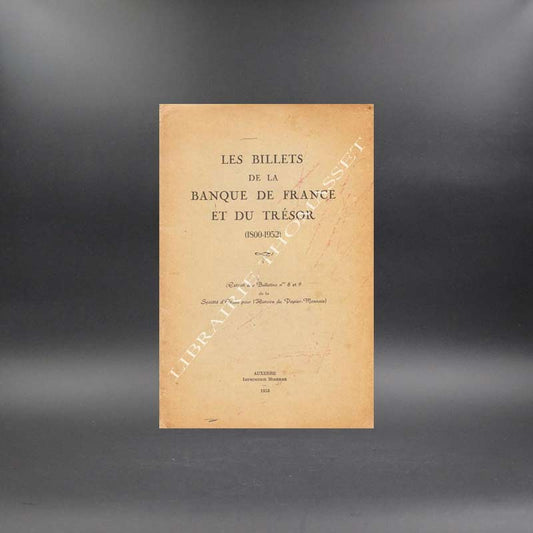Les billets de la Banque de France et du trésor (1800-1952)