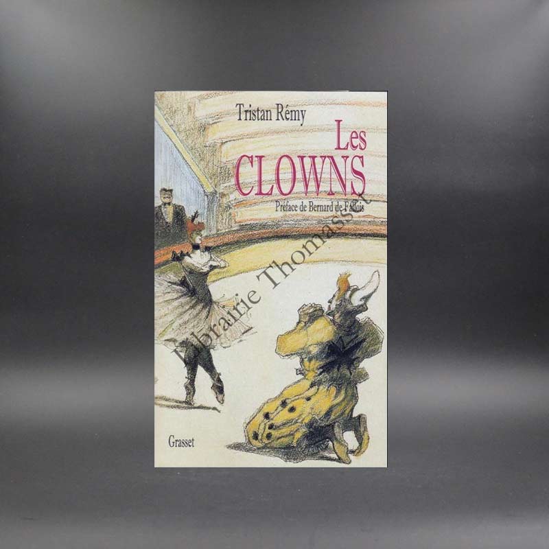 Les clowns par Tristan Rémy
