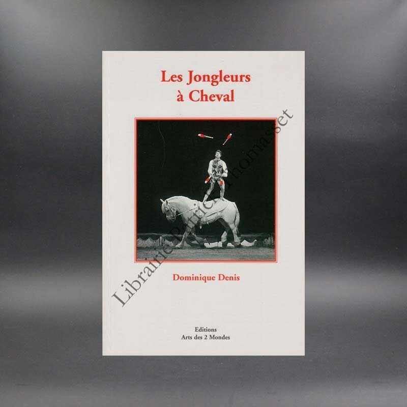 Les jongleurs à cheval par Dominique Denis