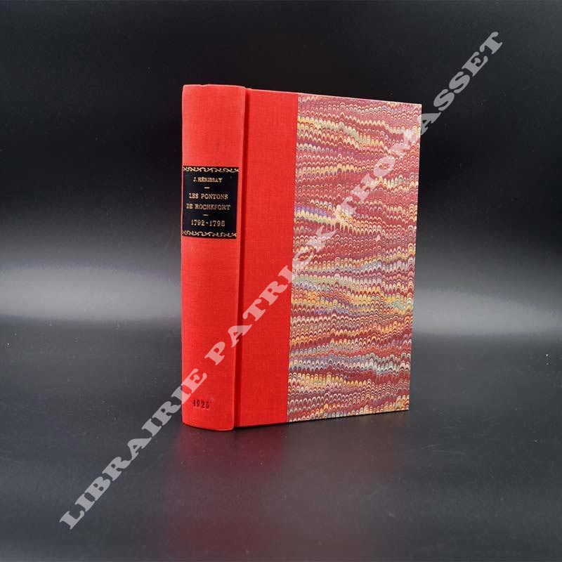 Les Prêtres pendant la Terreur. Les Pontons de Rochefort, 1792-1795 par Jacques Herissay