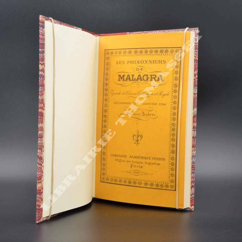 Les prisonniers de Malagra, épisode de l'Armée Catholique et Royales (décembre 1793 - janvier 1794) par Etienne Aubrée