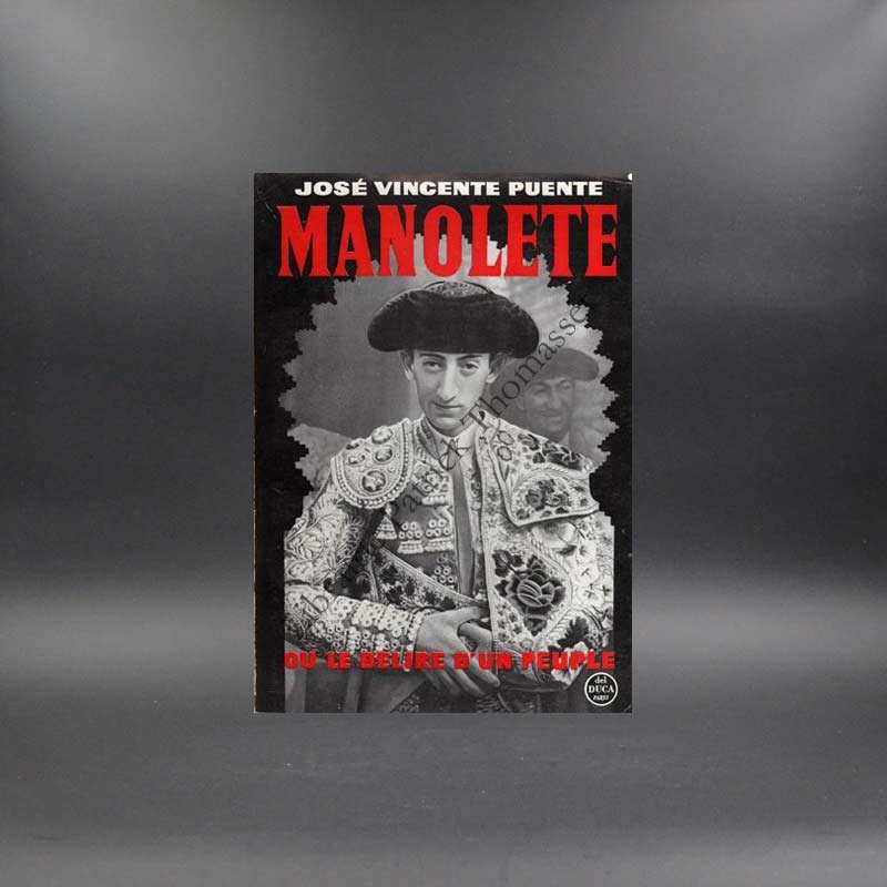 Manolete ou le délire d'un peuple par José Vincent Puente