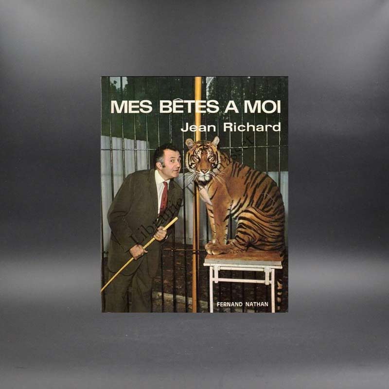 Mes bêtes à moi par Jean Richard