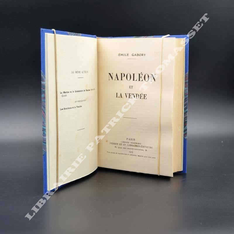 Napoléon et la Vendée par Emile Gabory