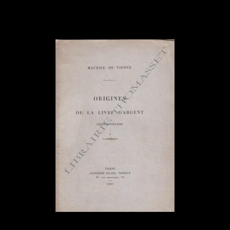 Origines de la livre d'argent unité monétaire par Maurice de Vienne 1887