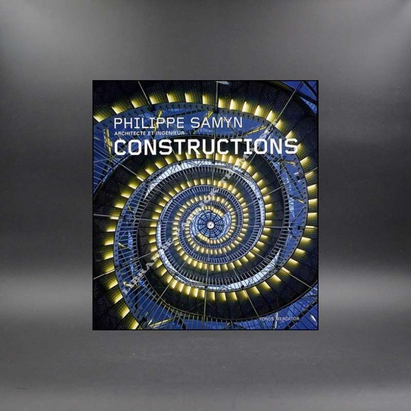 Philippe Samyn : Constructions par Pierre Puttemans, Pierre Spehl