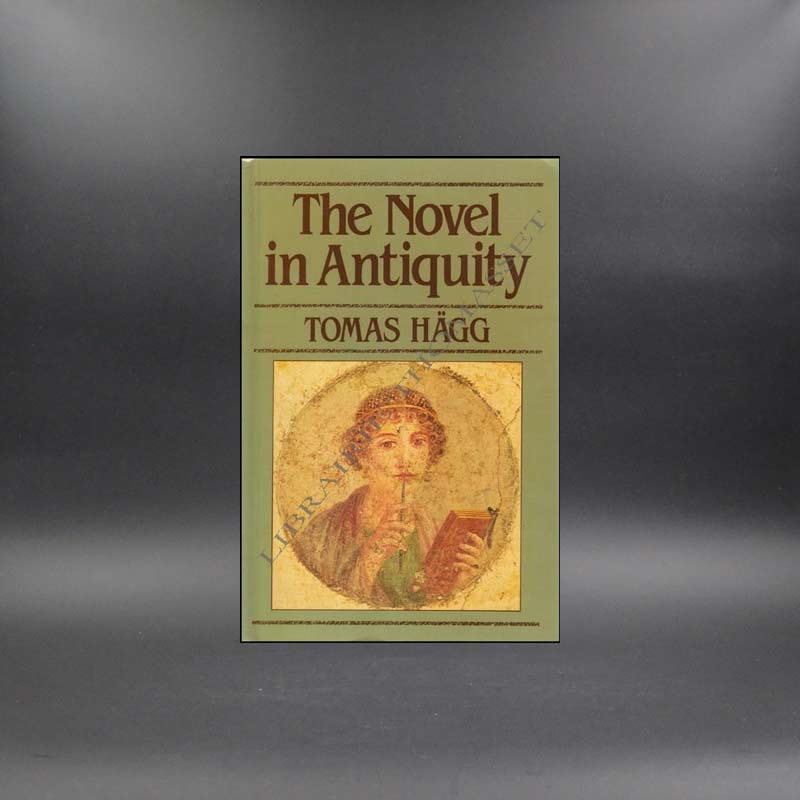 The novel in antiquity Tomas Hägg