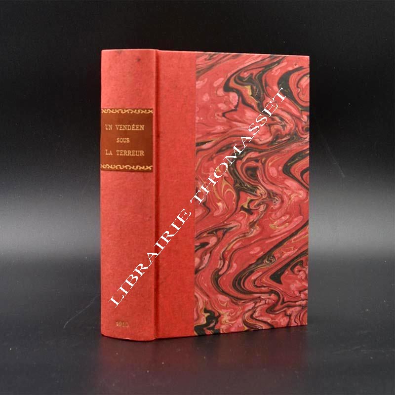 Un vendéen sous la terreur. Mémoires inédits Toussaint Ambroise de la Cartrie - E.O.