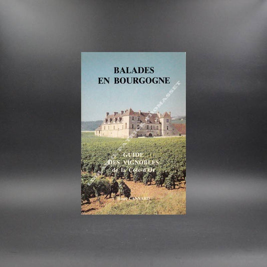 Balades en Bourgogne - Vignobles de la Côte d'or par H. Cannard