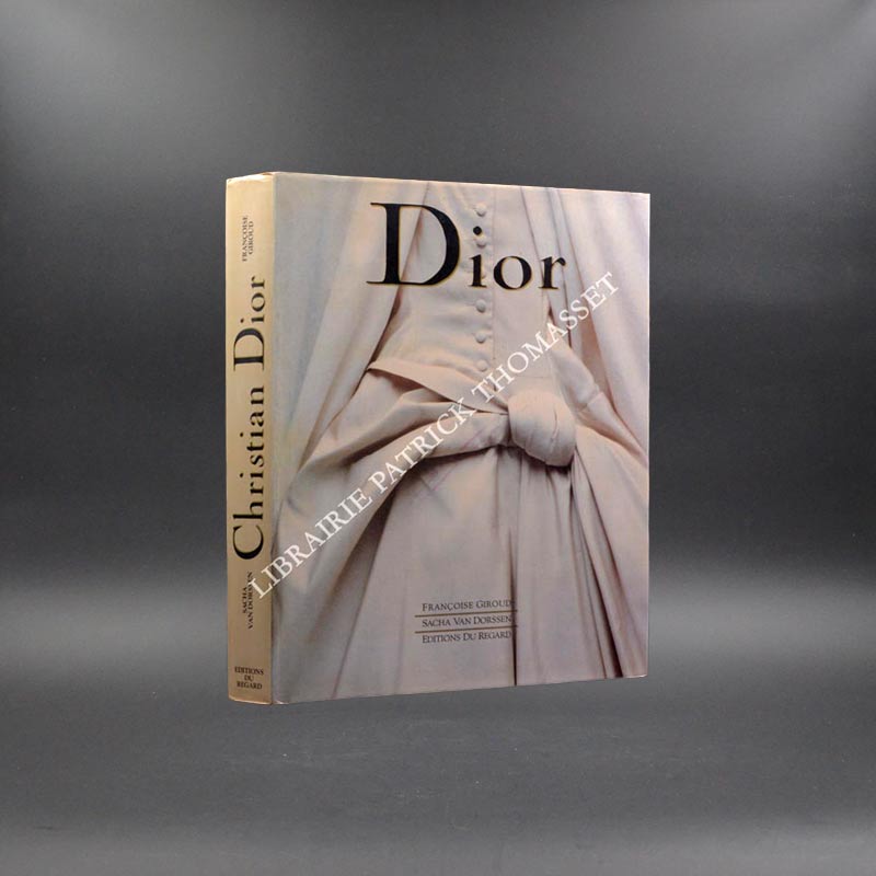 Dior 1905-1951 par Françoise Giroud, Sacha Van Dorssen 1987 E.O. grand format