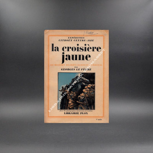 La croisière jaune mission Haardt-Audouin-Dubreuil