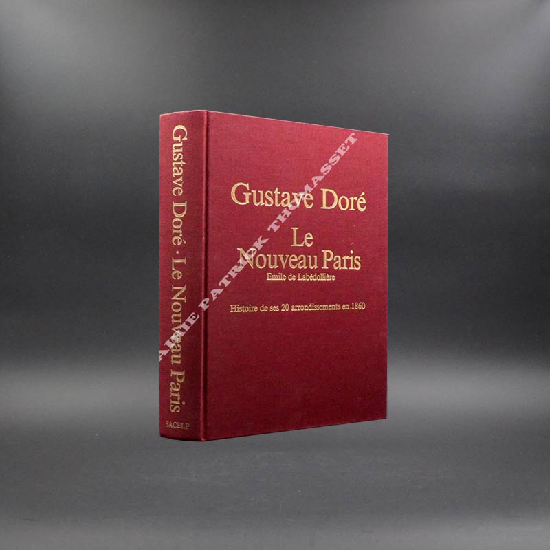 Le nouveau Paris illustré par Gustave Doré histoire des 20 arrondissements