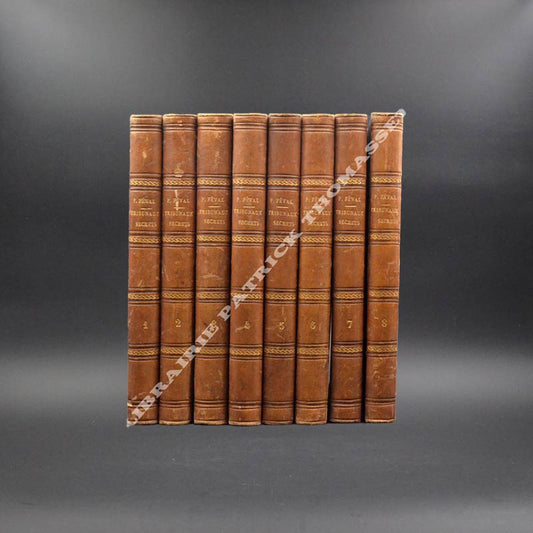 Les tribunaux secrets ouvrage historique par Paul Féval 8 volumes reliés complet