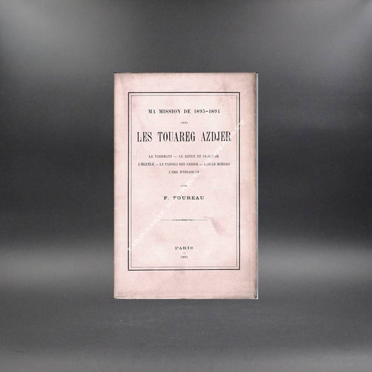 Ma mission de 1893-1894 chez les Touareg Azdjer par F. Foureau 1894