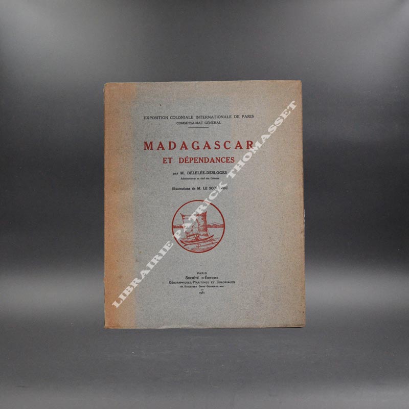 Madagascar et dépendances par M. Delelée-Desloges & M. le Scouezec