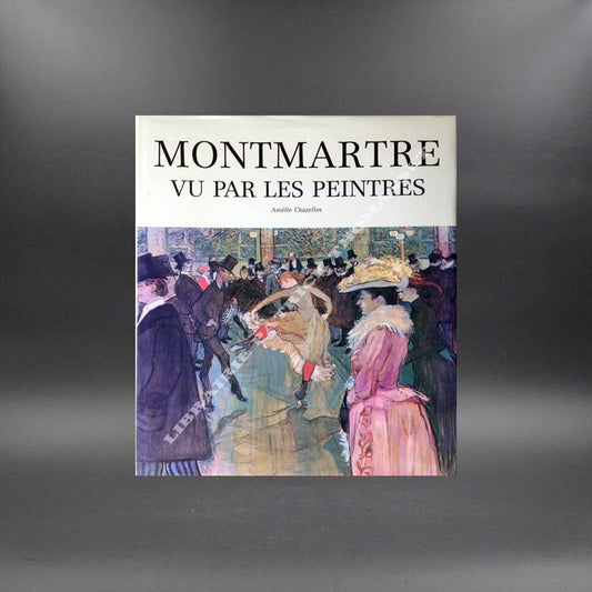 Montmartre vu par les peintres par Amélie Chazelles