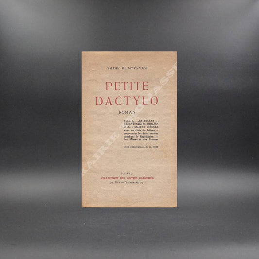 Petite dactylo. Roman... curiosa par Sadie Blackeyes (Pierre Mac Orlan) E.O. 1933