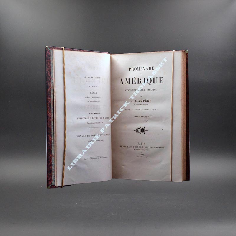 Promenade en Amérique (Etats-Unis, Cuba, Mexique) par J.J. Ampère 1860 2 vol complet