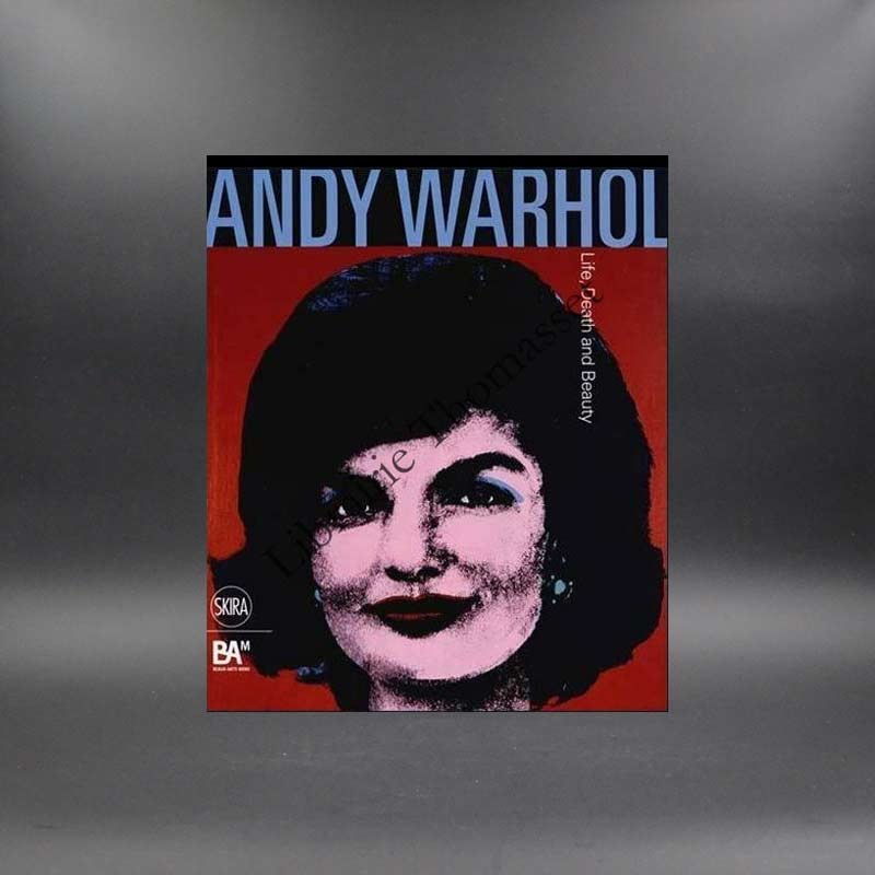 Andy Warhol : Life, Death and Beauty par Mercurio Gianni