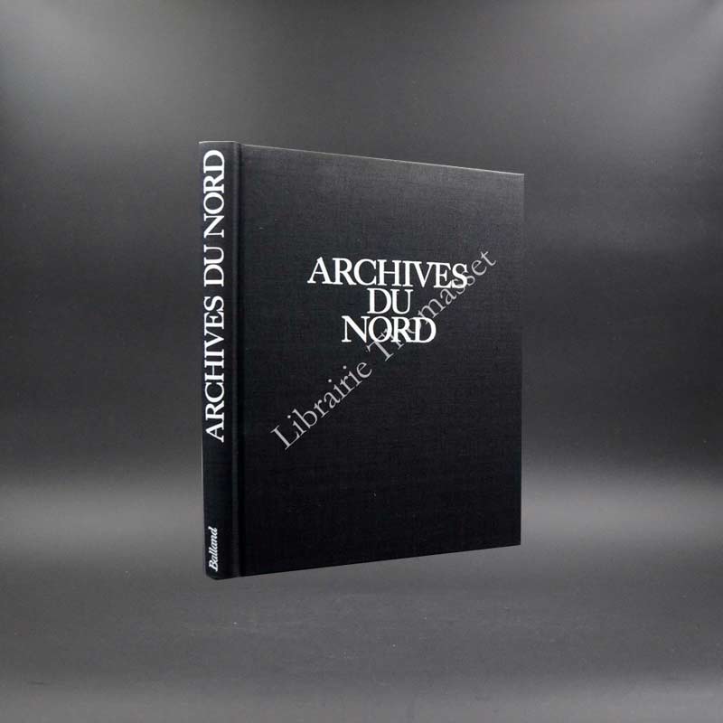 Archives du Nord par Jacques Borgé et Nicolas Viasnoff