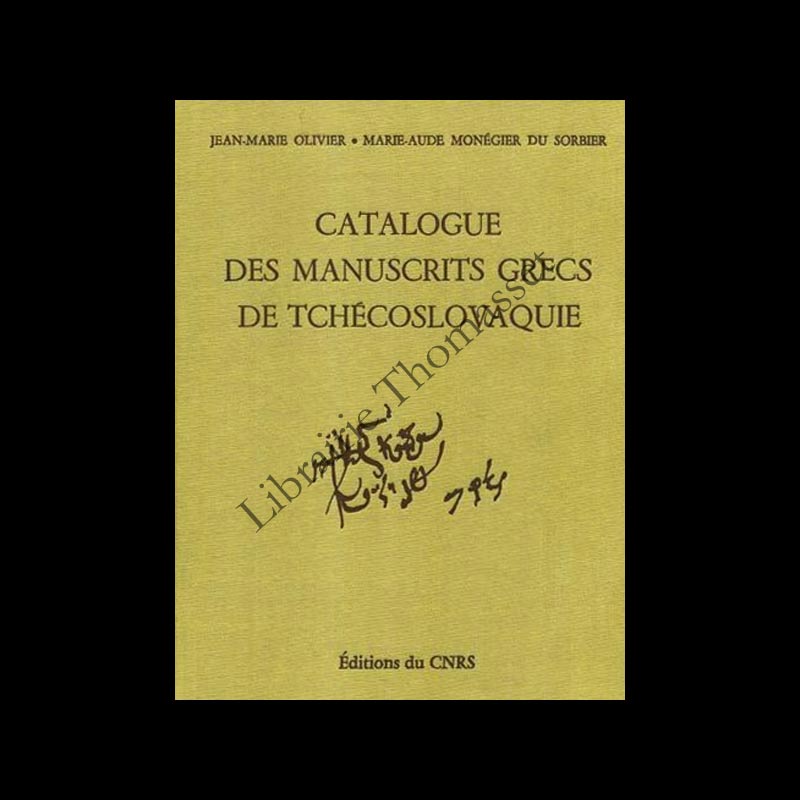 Catalogue des manuscrits grecs de Tchécoslovaquie par Jean Marie Olivier & Marie-Aude Monégier du Sorbier