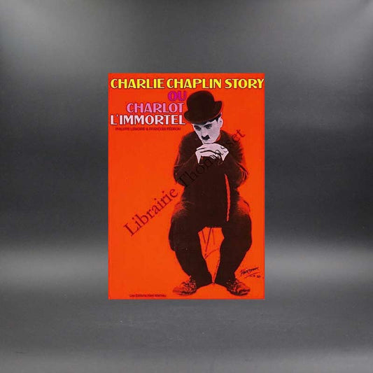 Charlie Chaplin story ou Charlot l'immortel par P. Lemoine et F. Pédron