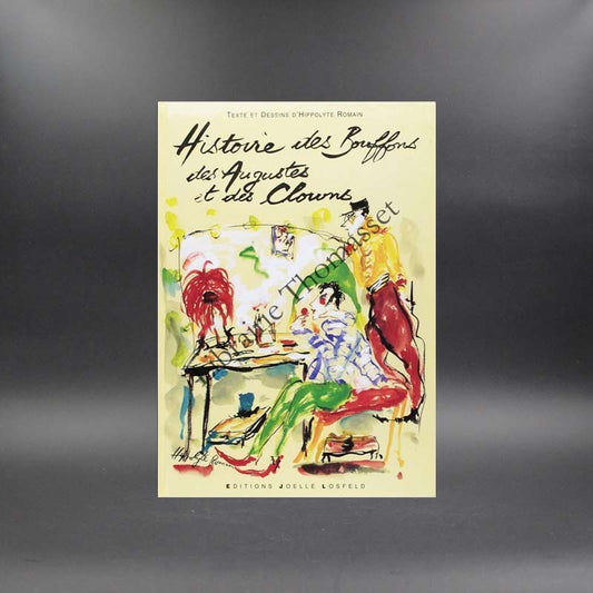 Histoire des Bouffons, des Augustes et des Clowns, par Hippolyte Romain
