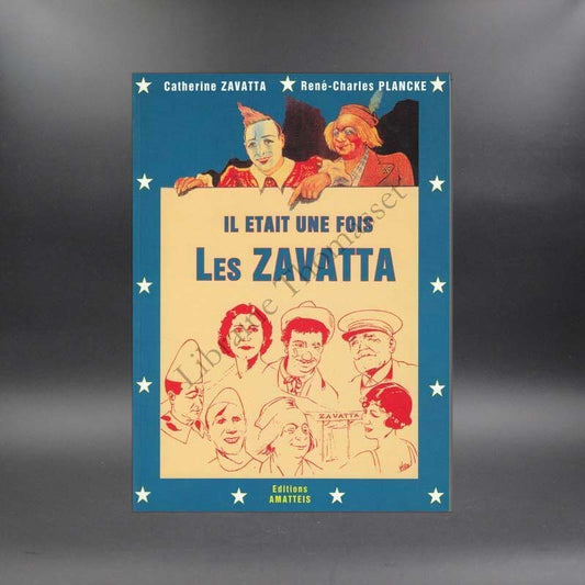 Il était une fois les Zavatta par Catherine Zavatta & René-Charles Planke