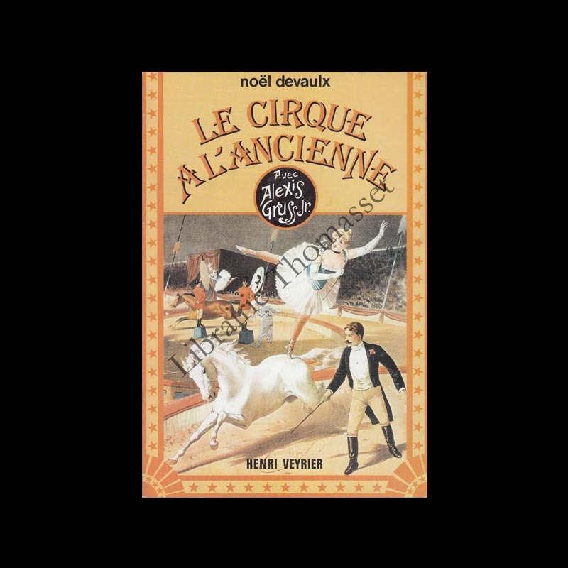 Le cirque à l'ancienne par Noël Devaux