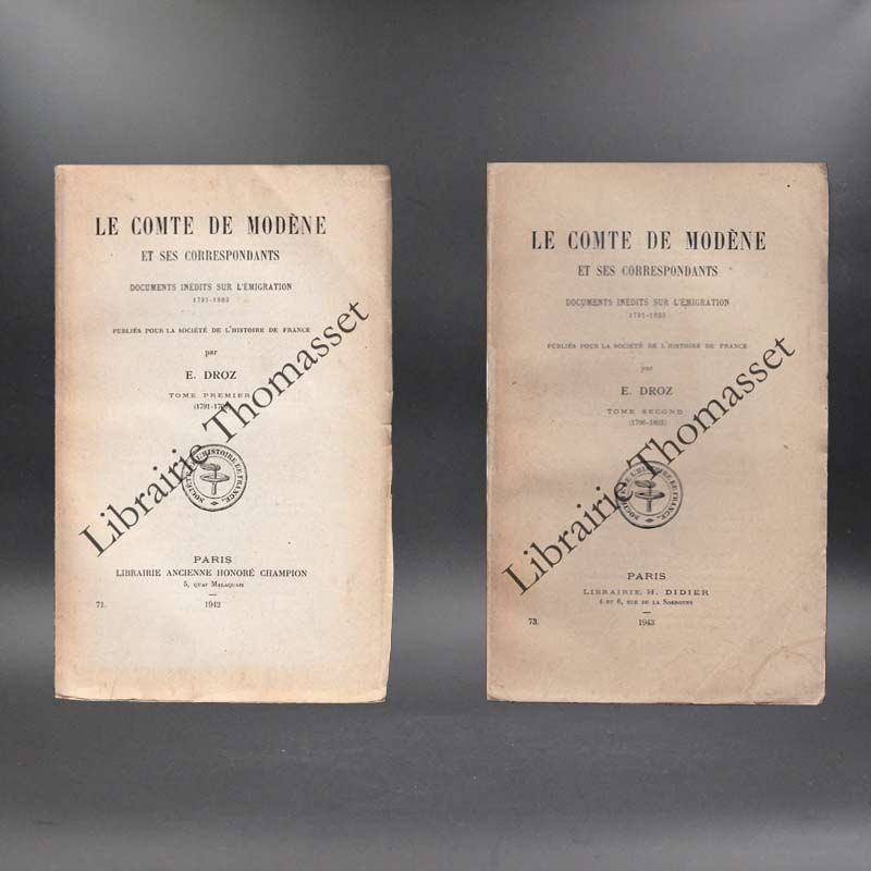 Le Comte de Modène et ses correspondants. Documents inédits sur l'émigration, 1791 - 1803. DROZ E.