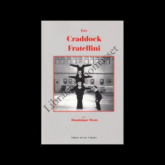 Les Craddock Fratellini par Dominique Denis