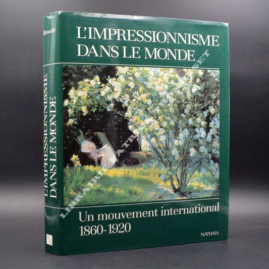L'impressionnisme dans le monde, un mouvement international 1860 - 1920
