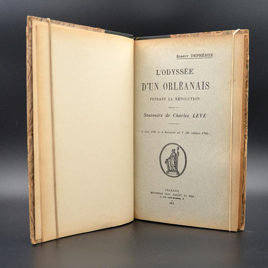 L'odyssée d'un orléanais pendant la révolution Souvenirs de Charles Levé par Albert Depréaux