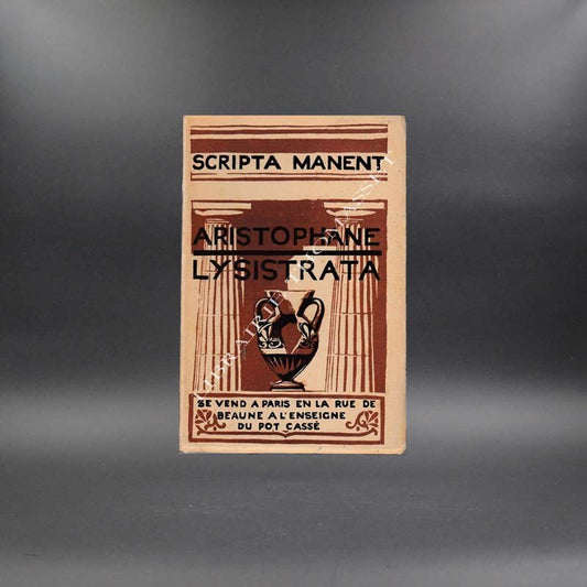 Aristophane Lysistrata Coll. Scripta Manent A l'enseigne du Pot Cassé