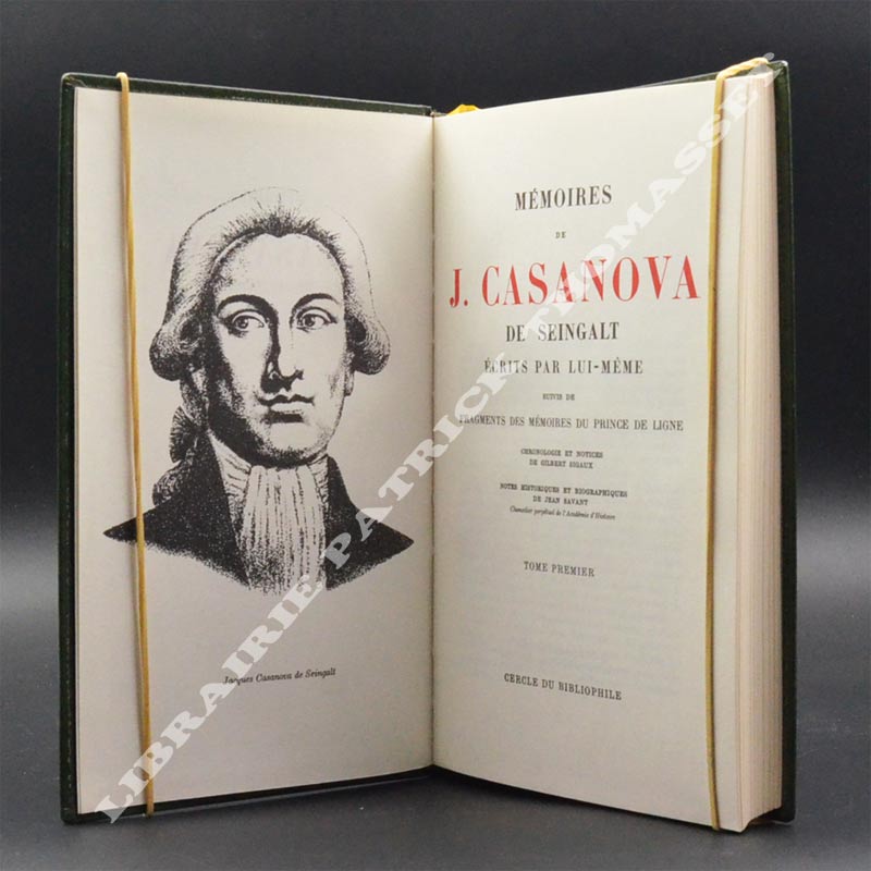 Mémoires de J. Casanova de Seingalt écrits par lui-même, suivis de fragments des Mémoires du prince de Ligne...